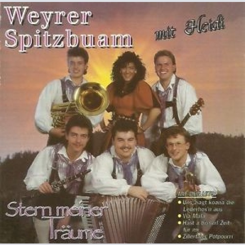 CD, Album Weyrer Spitzbuam Mit Heidi* - Stern meiner Träume