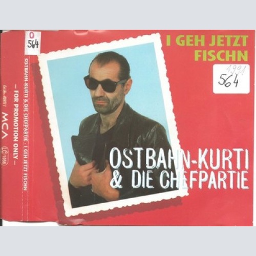 CD, Maxi, Promo, Pro Ostbahn-Kurti & Die Chefpartie - I Geh Jetzt Fischn