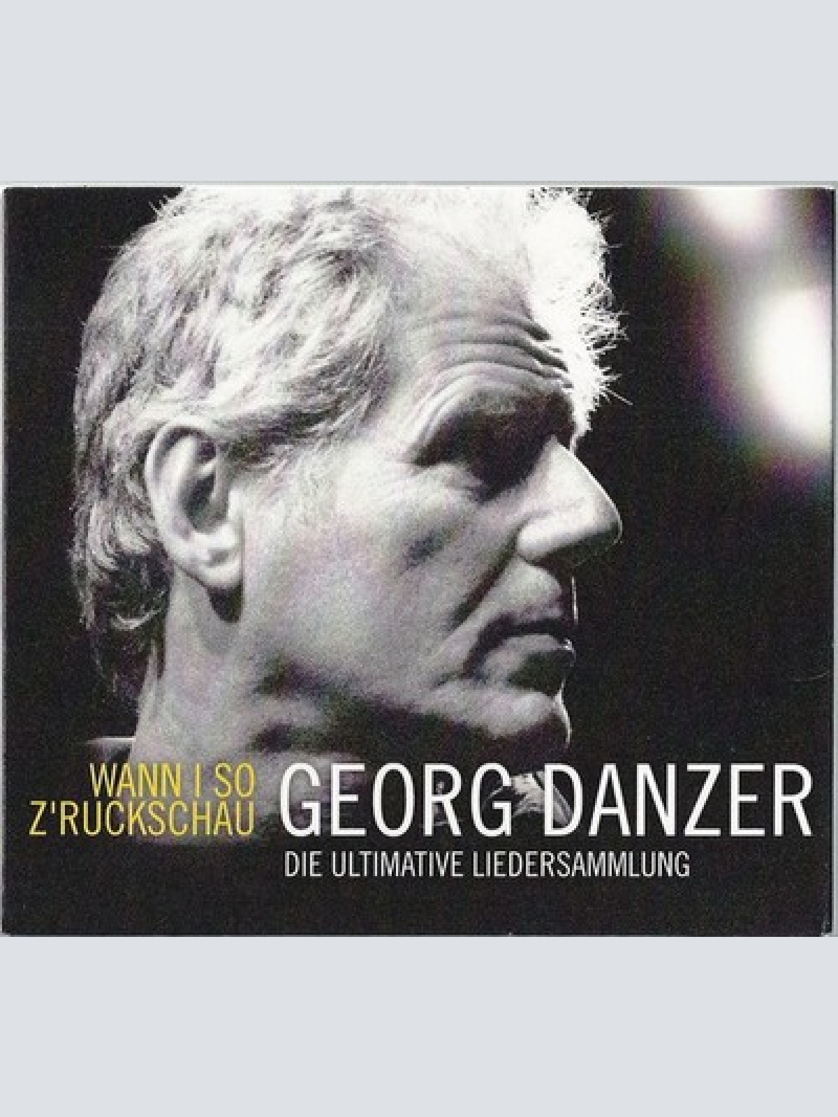 3xCD, Comp Georg Danzer - Wann I So Z'ruckschau - Die Ultimative Liedersammlung
