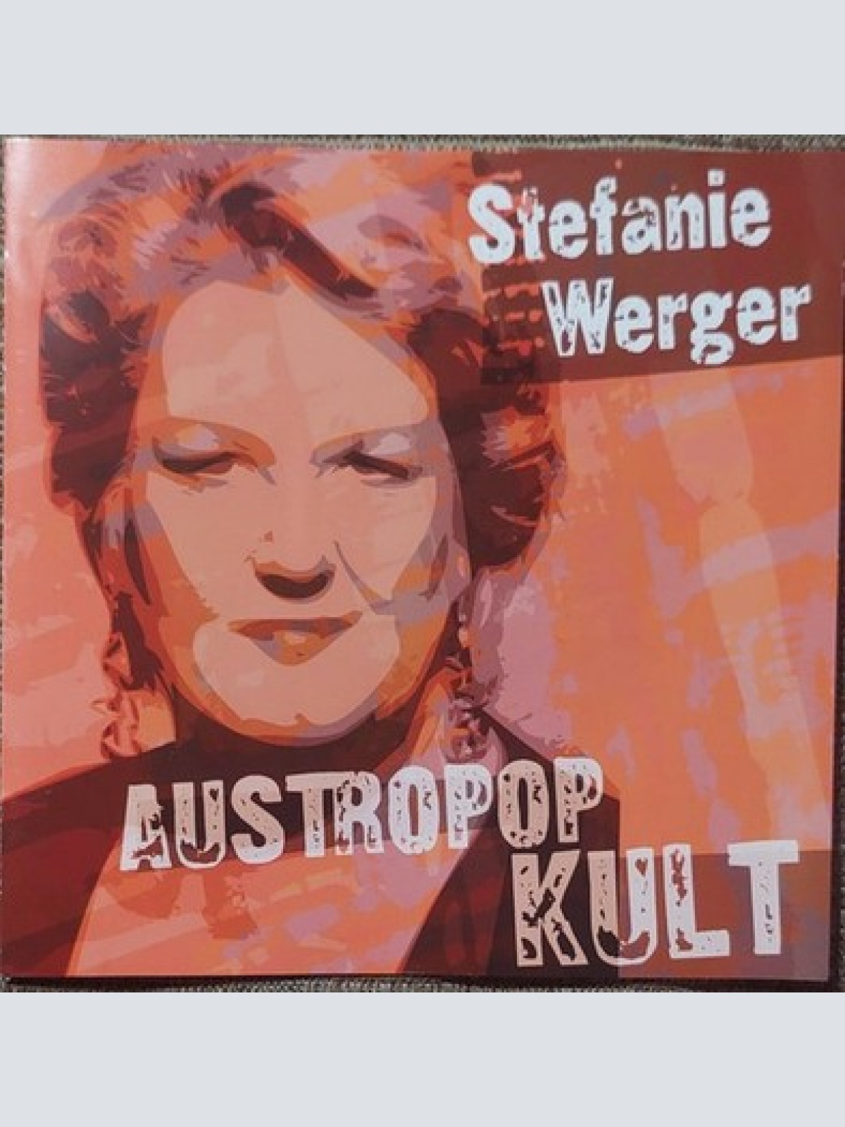 CD, Comp Stefanie Werger - Austropop Kult