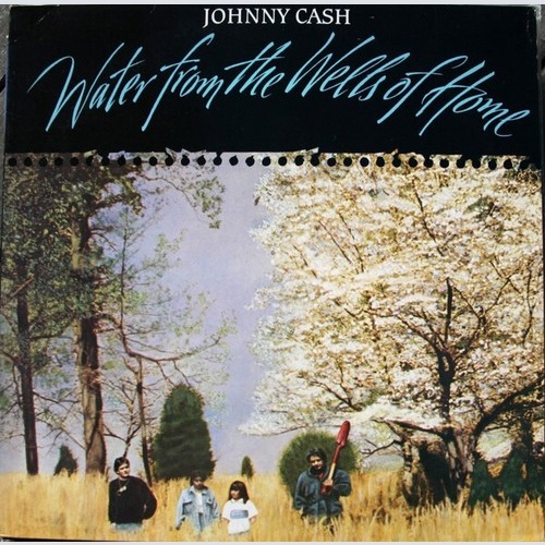 LP, Album Johnny Cash - Water From The Wells Of Home