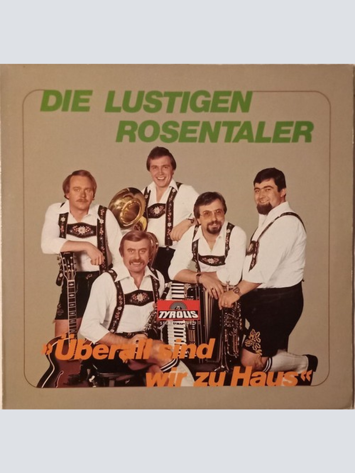 LP, Album Die Lustigen Rosentaler - Überall Sind Wir Zu Haus