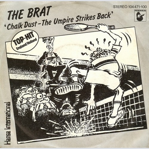 7", Single, Gre The Brat (2) - Chalk Dust - The Umpire Strikes Back