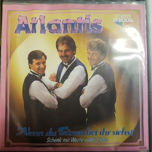 7", Single Atlantis (20) - Wenn Du Tränen Bei Ihr Siehst