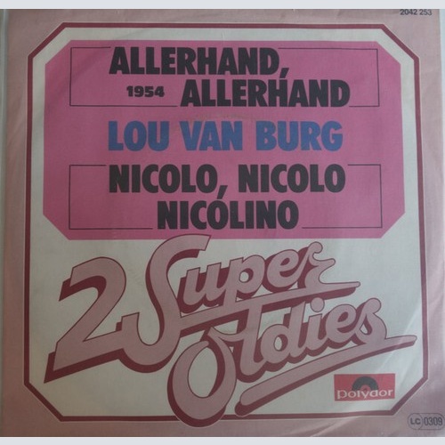 7", Single, RE Lou Van Burg - Allerhand, Allerhand / Nicolo, Nicolo, Nicolino