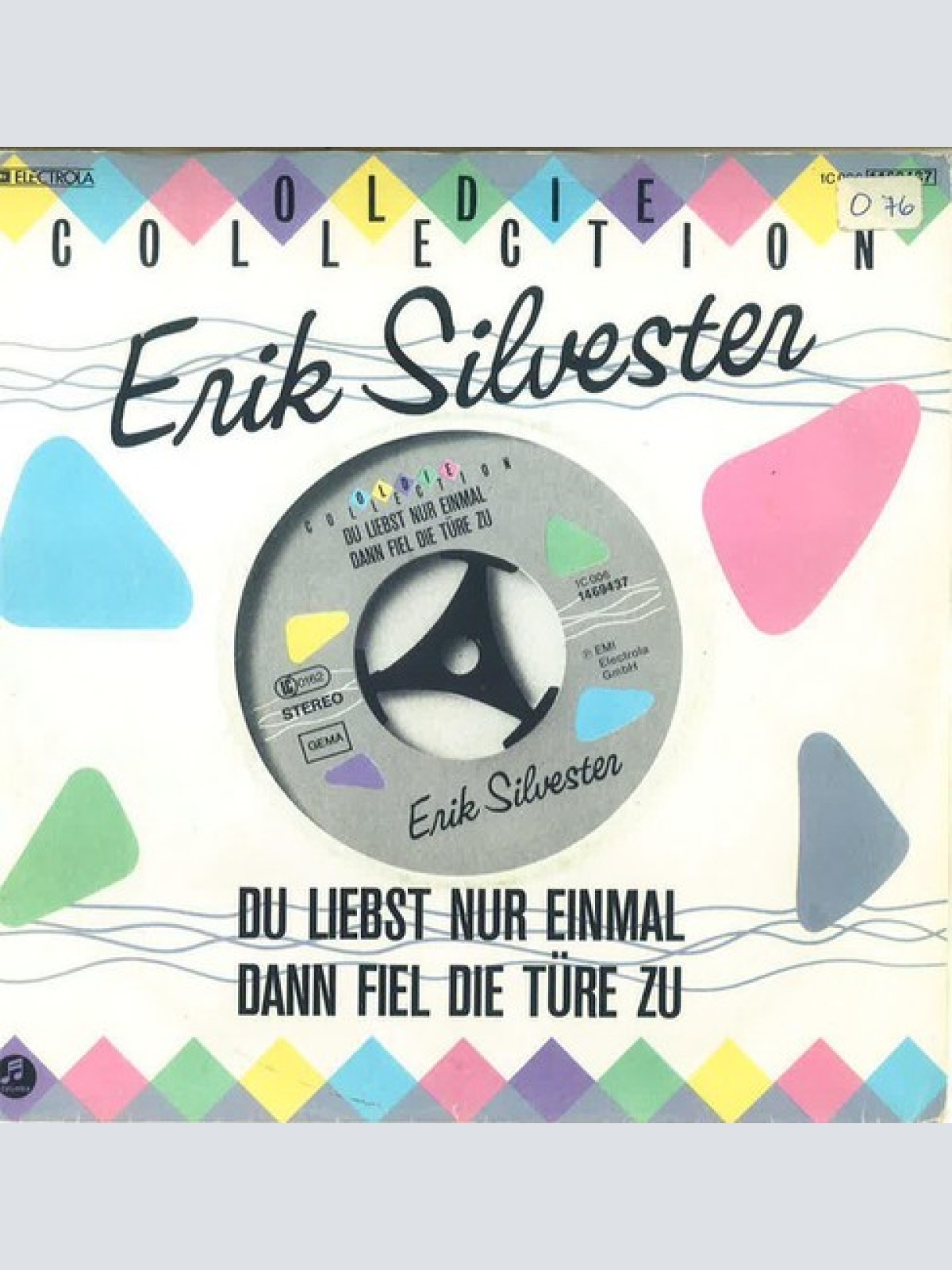 7", Single Erik Silvester - Du Liebst Nur Einmal / Dann Fiel Die Türe Zu
