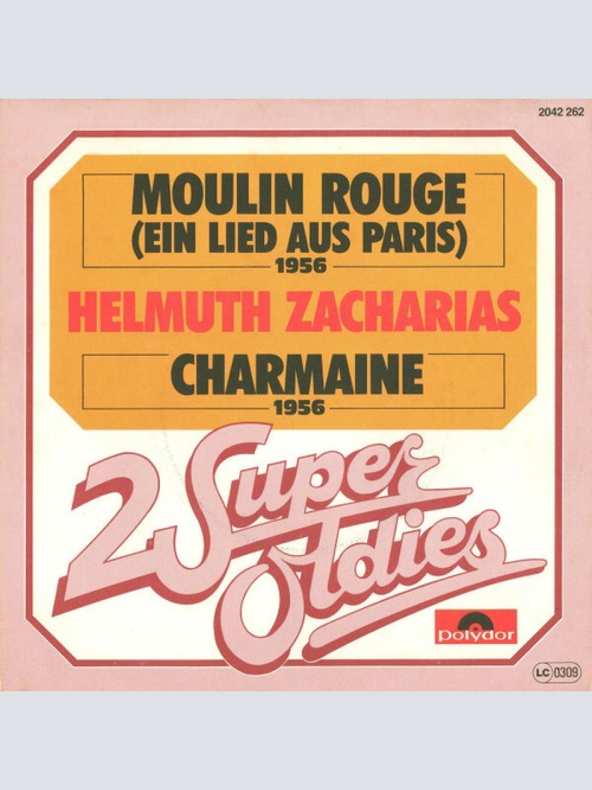 7", Single Helmut Zacharias - Moulin Rouge (Ein Lied Aus Paris) / Charmaine