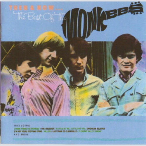 CD, Comp The Monkees - Then & Now... The Best Of The Monkees