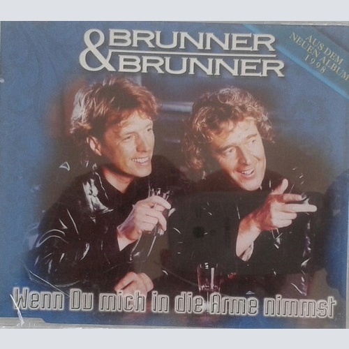 CD, Maxi Brunner & Brunner - Wenn Du Mich In Die Arme Nimmst