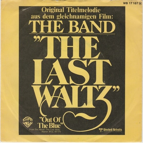 7", Single The Band - The Last Waltz (Original Titelmelodie Aus Dem Gleichnam...