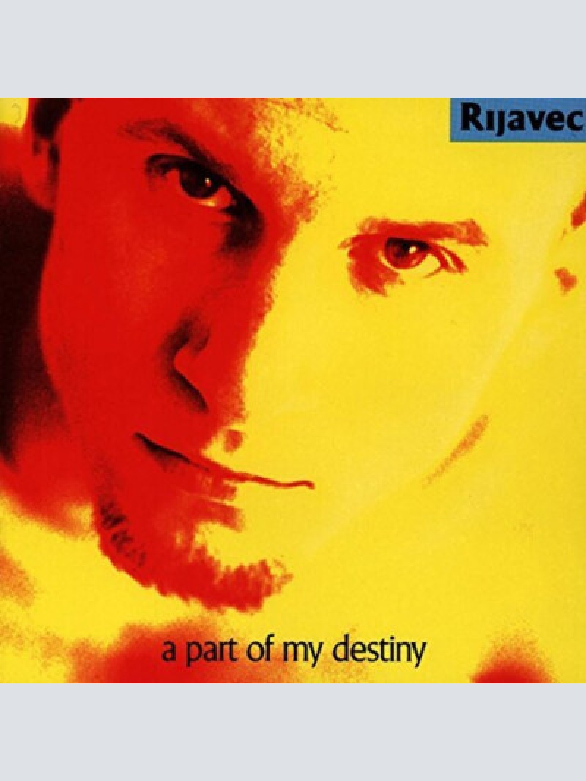 CD, Album Rijavec - A Part Of My Destiny