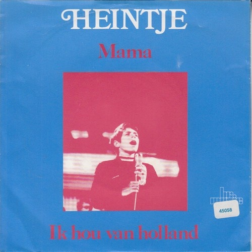 7", Single Heintje - Mama / Ik Hou van Holland