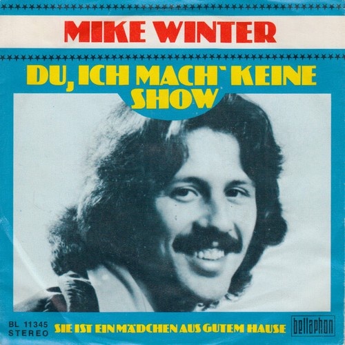7", Single Mike Winter - Du, Ich Mach' Keine Show