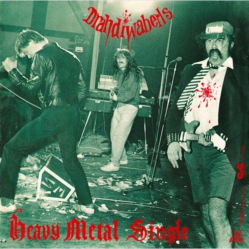7" Drahdiwaberl - Heavy Metal Single