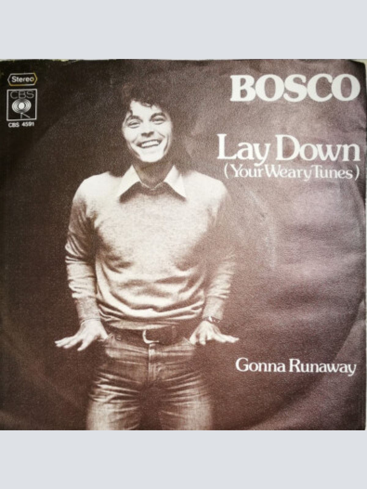 7", Single, Promo Bosco (12) - Lay Down (Your Weary Tunes)