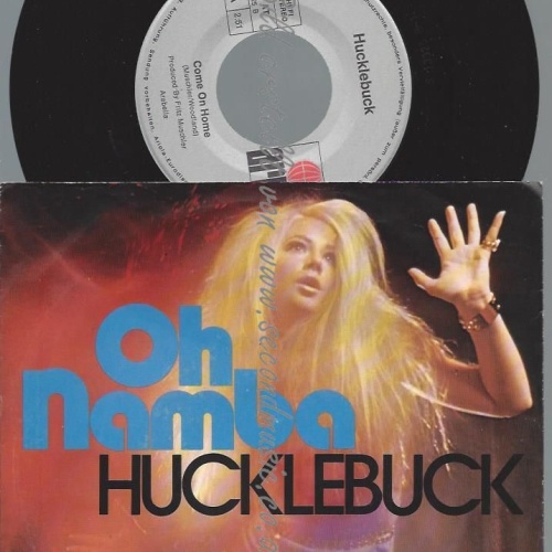 7"   Hucklebuck – Oh Namba