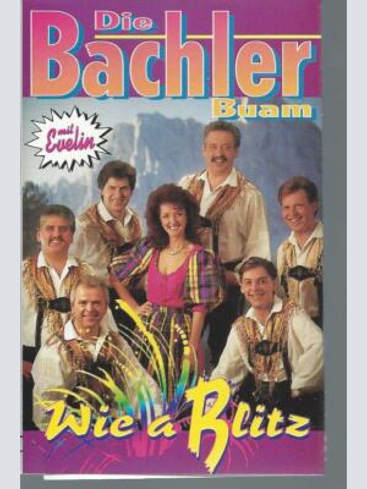 MC--Die Bachler --Wie a Blitz