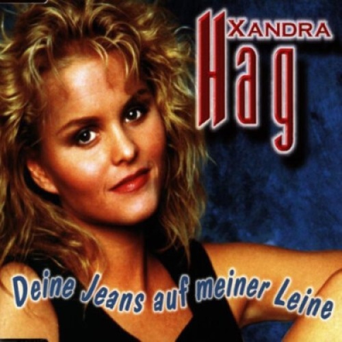 CD, Maxi Xandra Hag - Deine Jeans Auf Meiner Leine