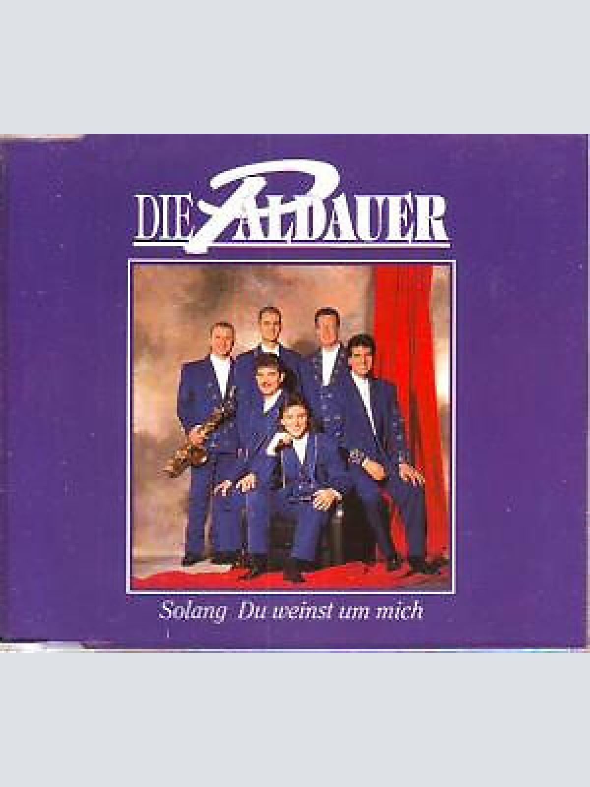 CD, Single Die Paldauer - Solang Du Weinst Um Mich