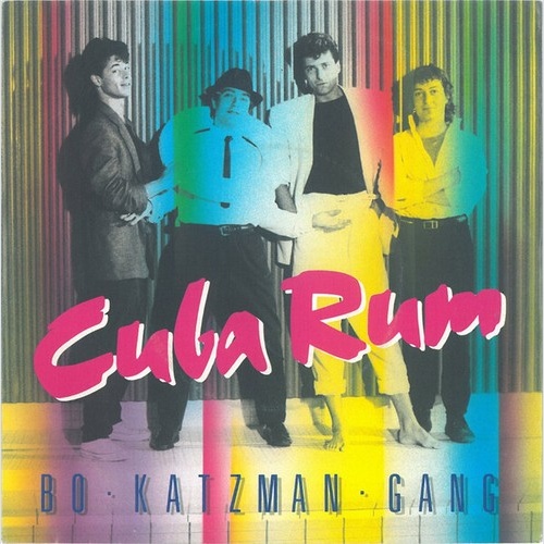 7", Single Bo Katzman Gang - Cuba Rum