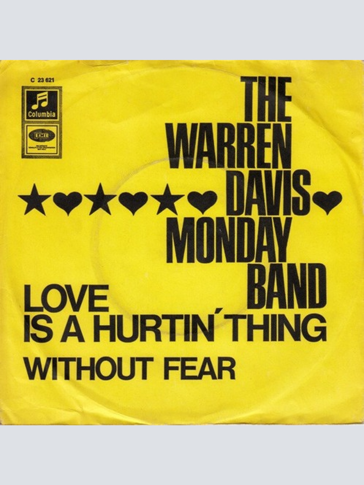7", Single The Warren Davis Monday Band - Love Is A Hurtin' Thing