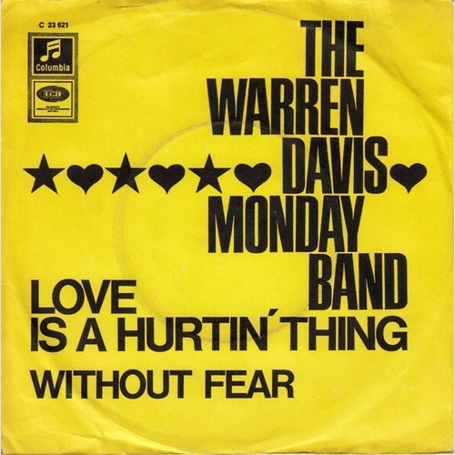 7", Single The Warren Davis Monday Band - Love Is A Hurtin' Thing