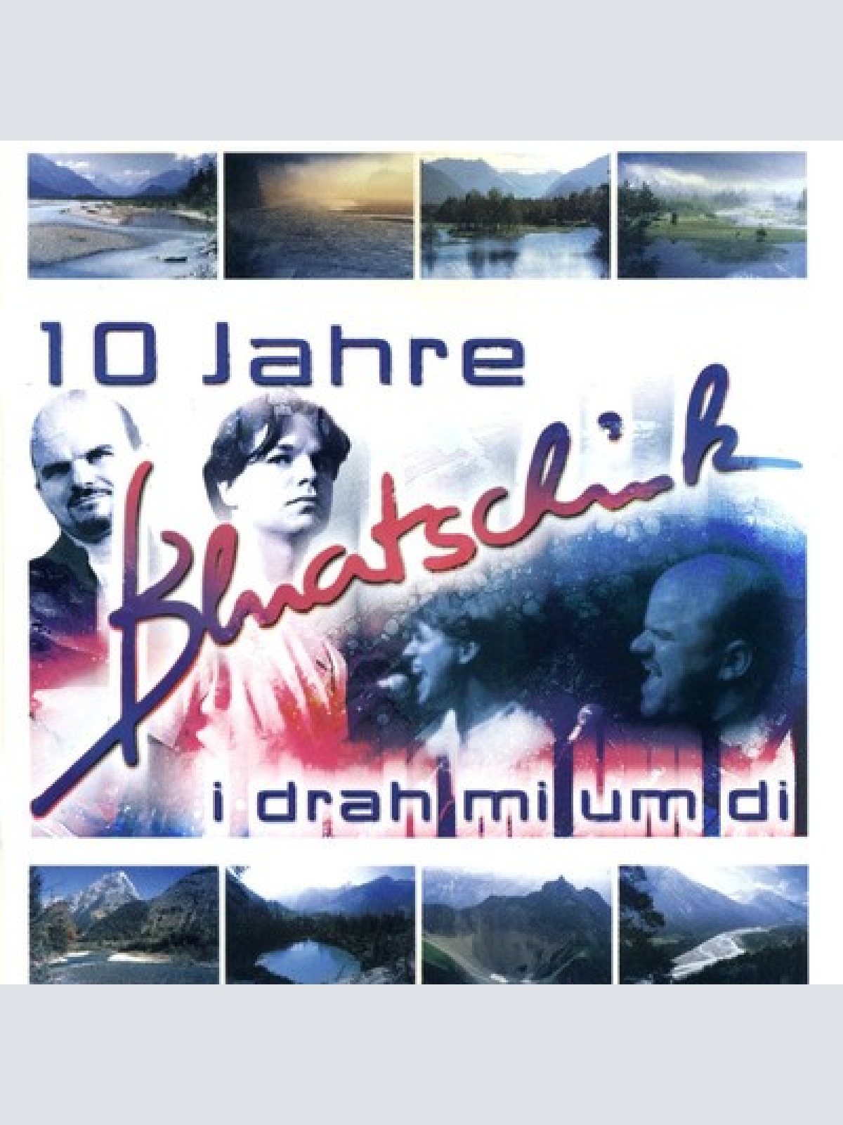 CD, Comp, Copy Prot. Bluatschink - 10 Jahre - Bluatschink - I Drah Mi Um Di