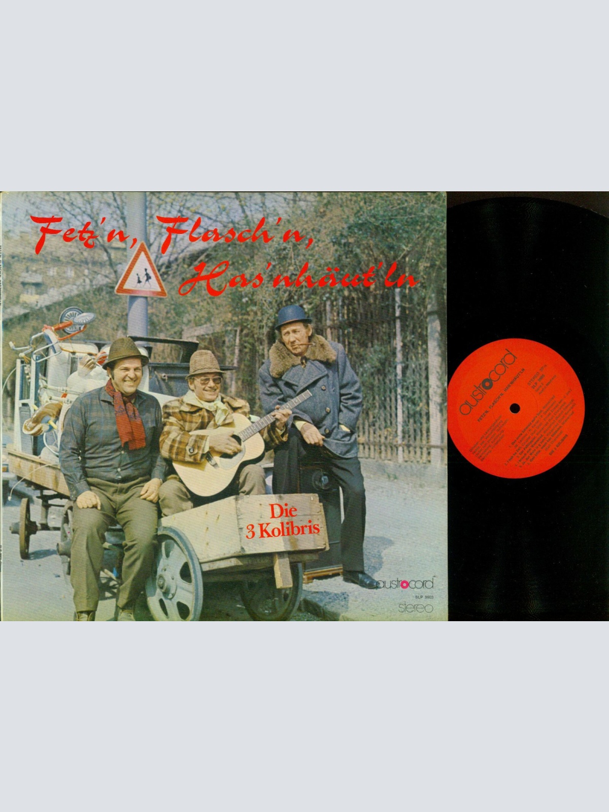 LP--Die 3 Kolibris – Fetz'n, Flasch'n, Has'nhäutl'ln   //NM