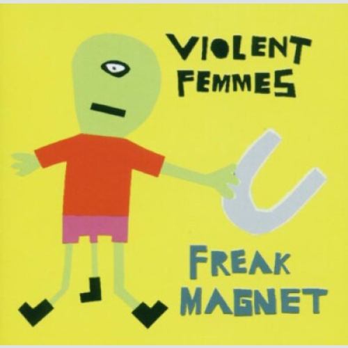 CD, Album Violent Femmes - Freak Magnet
