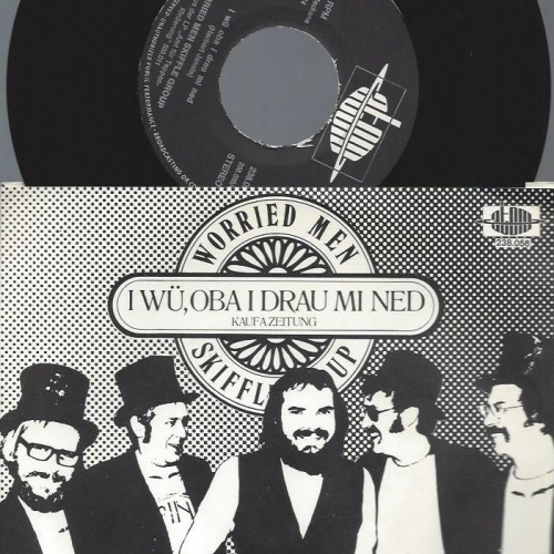 7"  Worried Men Skiffle Group  I Wü, Oba I Drau Mi Ned
