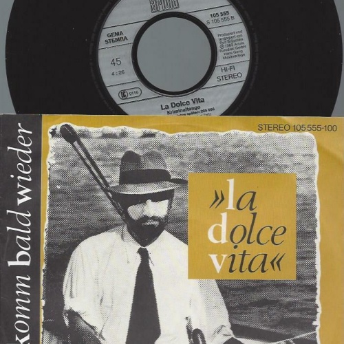 7" La Dolce Vita – Junge, Komm Bald Wieder
