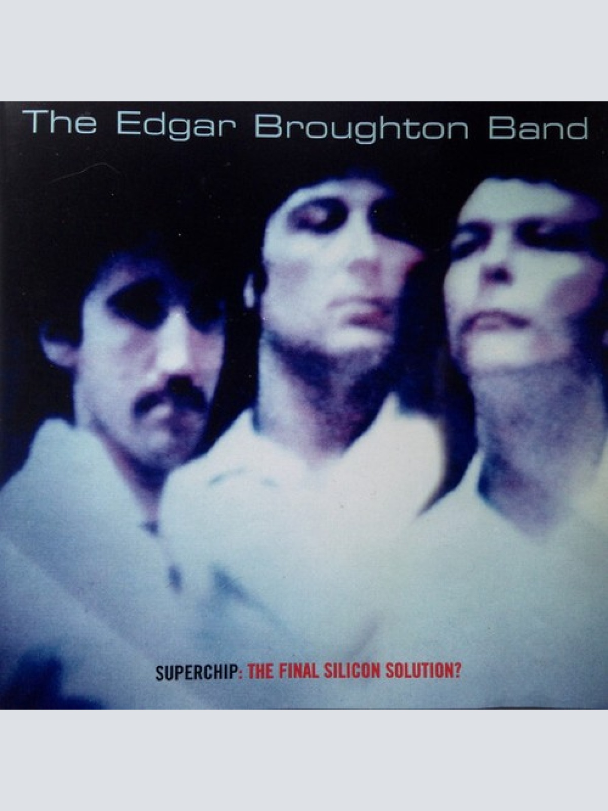 CD, Album, RE, RM The Edgar Broughton Band - Superchip: The Final Silicon Sol...