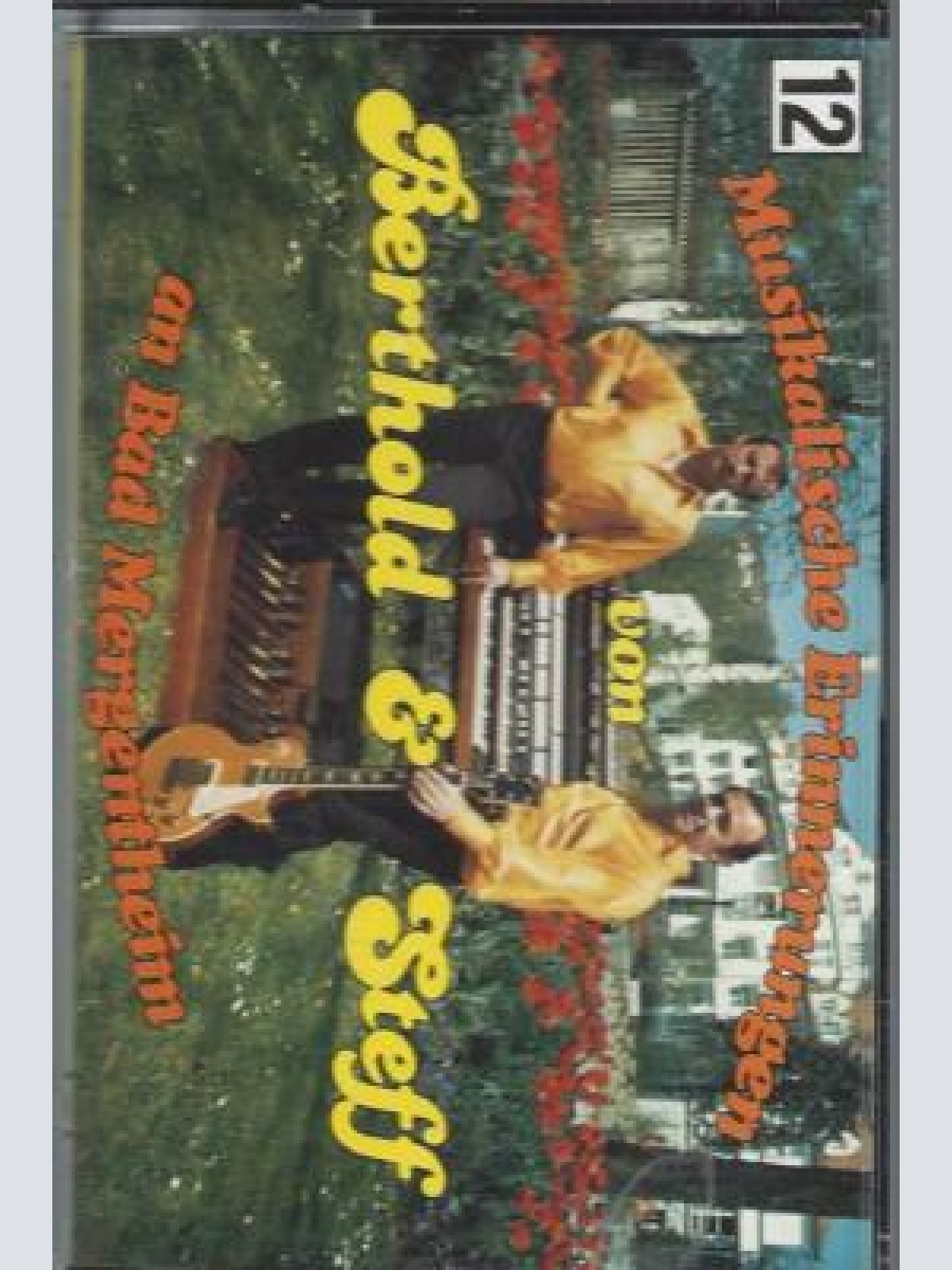 MC--Bert & Steff --Musikalische Erinnerungen an Bad Megentheim