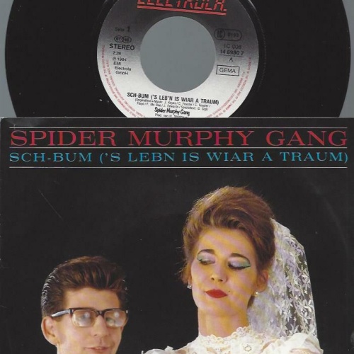 7" Spider Murphy Gang – Sch-Bum ('S Lebn Is Wiar A Traum)