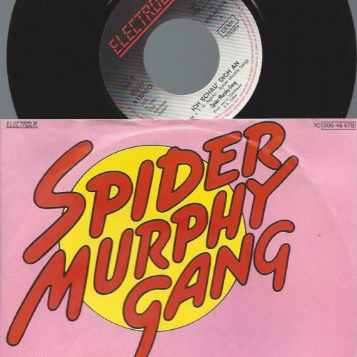 7" Spider Murphy Gang – Ich Schau' Dich An