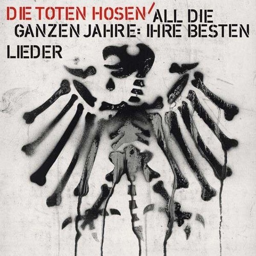 CD, Comp Die Toten Hosen - All Die Ganzen Jahre: Ihre Besten Lieder