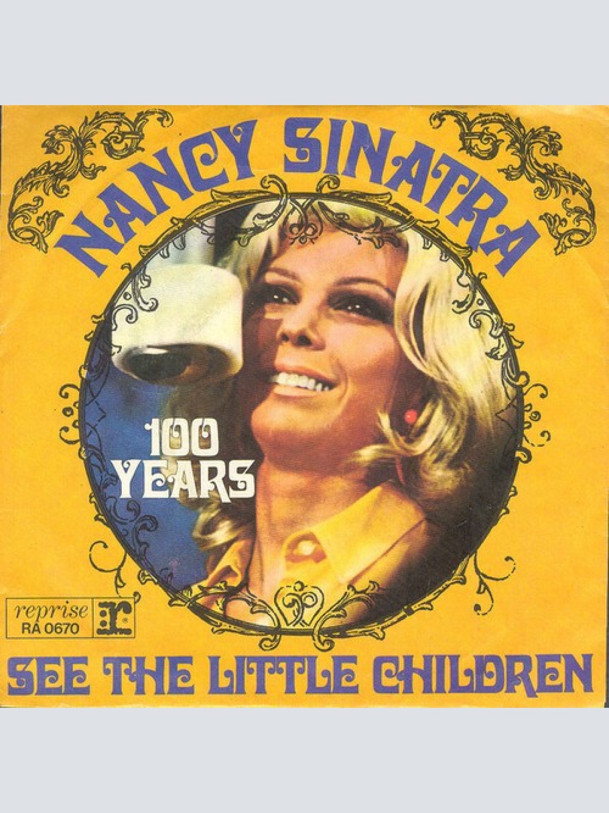 7", Single Nancy Sinatra - See The Little Children / 100 Years