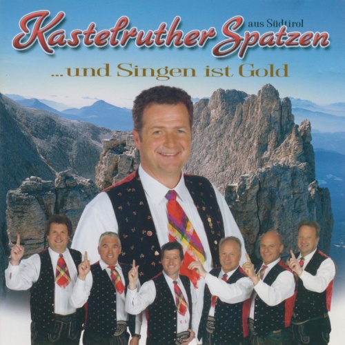 CD, Album Kastelruther Spatzen - ...Und Singen Ist Gold