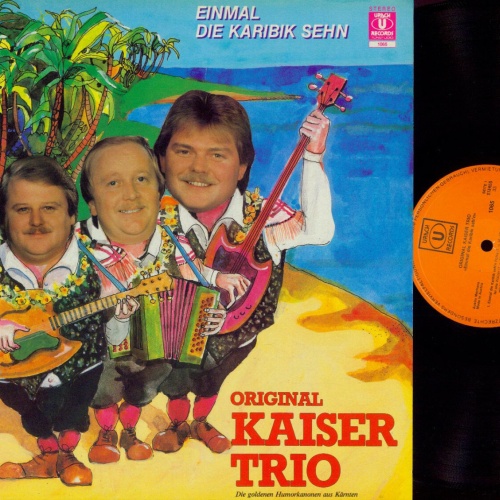 LP-- Original Kaiser Trio – Einmal Die Karibik Sehn-- NM