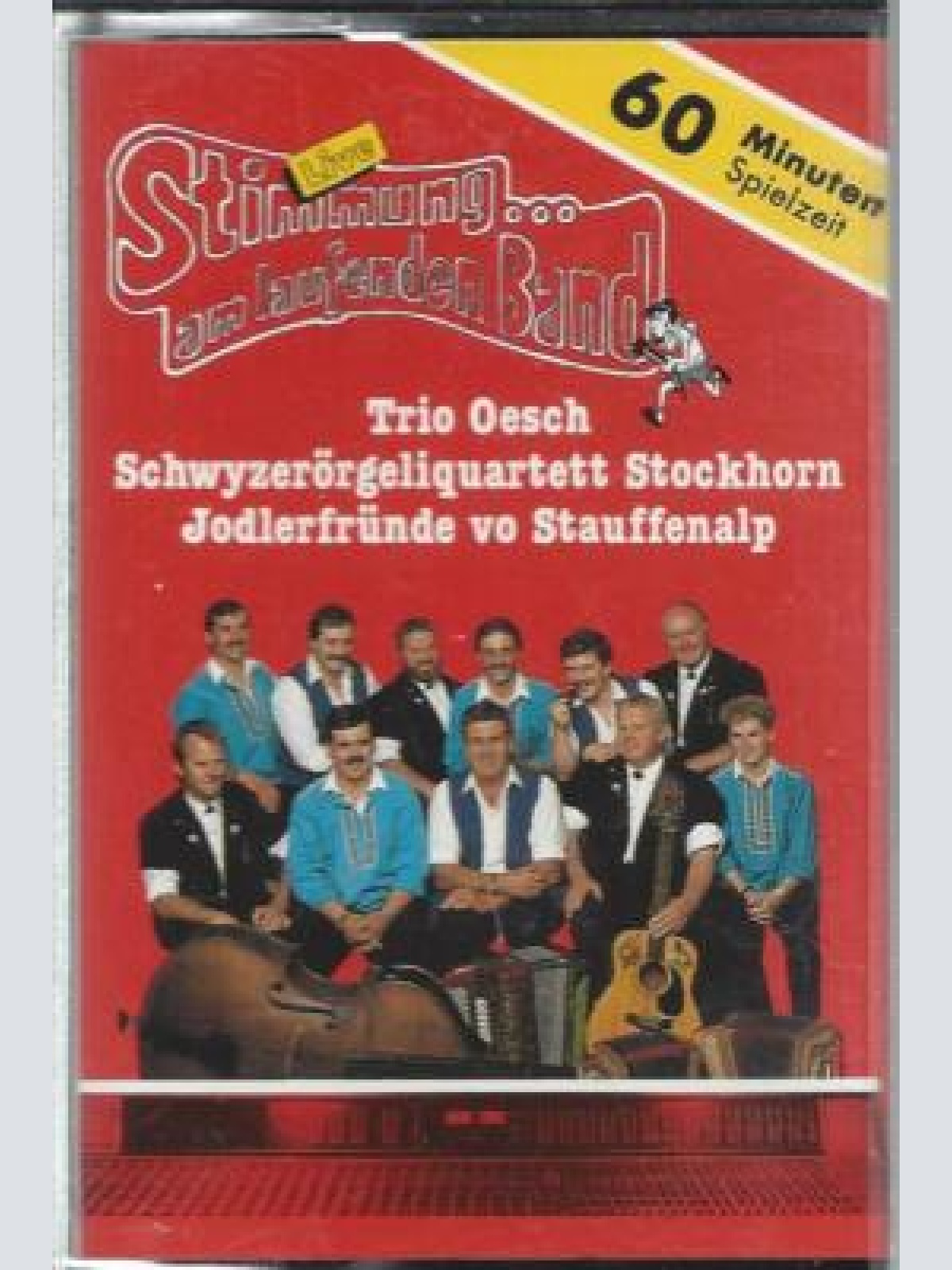 MC-Trio Oesch--Schwyzerörgeliquartett Stockhorn Jodlerfründe vo Stauffenalp