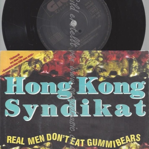 7"   Hongkong Syndikat – Real Men Don't Eat Gummibears