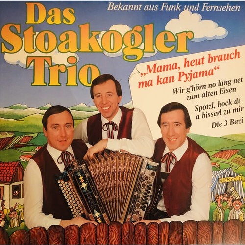 LP, Album, Club Das Stoakogler Trio* - Mama, Heut Brauch Ma Kan Pyjama
