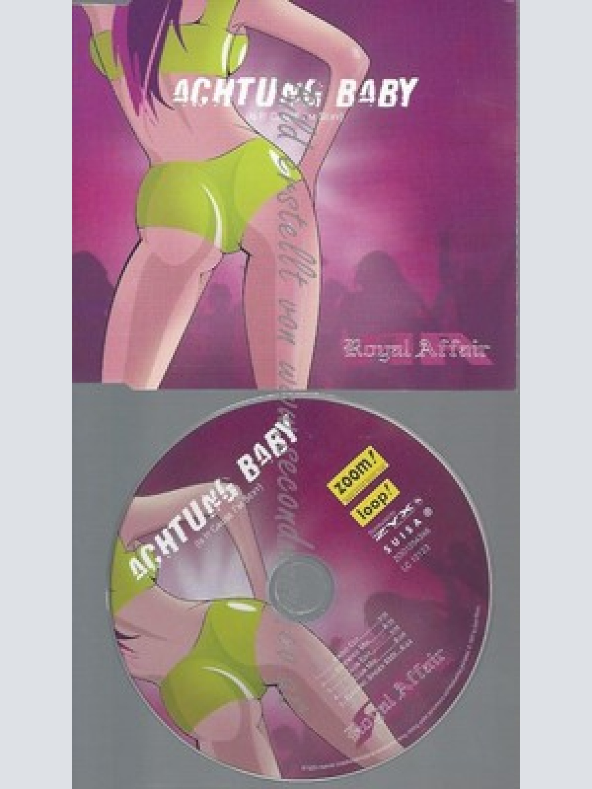 CD--ROYAL AFFAIR -ACHTUNG BABY- ----IS IT CAUSE I'M SEXY-