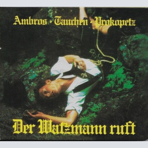 CD, Album, RE, RM, Dig Ambros* • Tauchen* • Prokopetz* - Der Watzmann Ruft