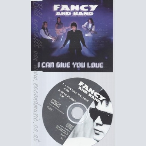 Maxi CD--FANCY -- - SINGLE -- I CAN GIVE YOU LOVE