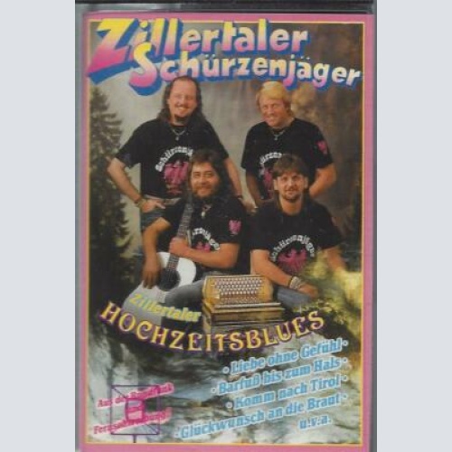 MC--Zillertaler Schüzenjäger--Zillertaler Hochzeitsblues