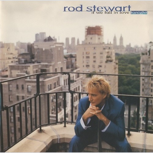 CD, Comp Rod Stewart - If We Fall In Love Tonight