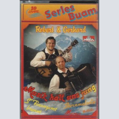 MC--Serles Buam --  Musik hält uns Jung