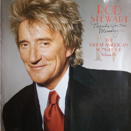 CD, Album Rod Stewart - Thanks For The Memory... The Great American Songbook ...