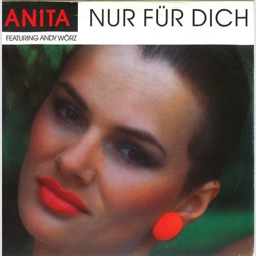 7", Single Anita* Featuring Andy Wörz - Nur Für Dich